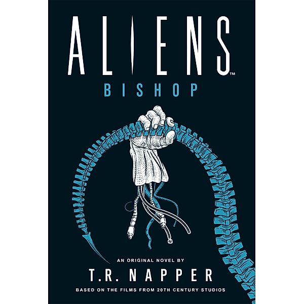 Aliens: Bishop, T. R. Napper