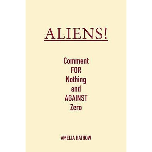 ALIENS! / Eternal Messages Publishing, Amelia Hathow
