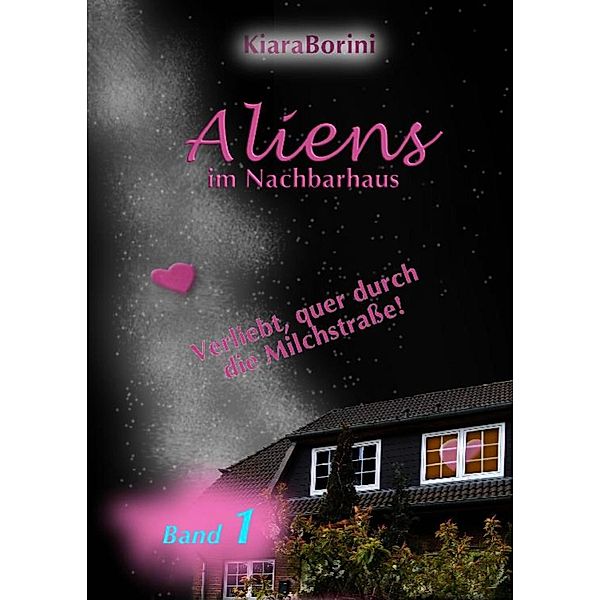 Aliens im Nachbarhaus, Kiara Borini