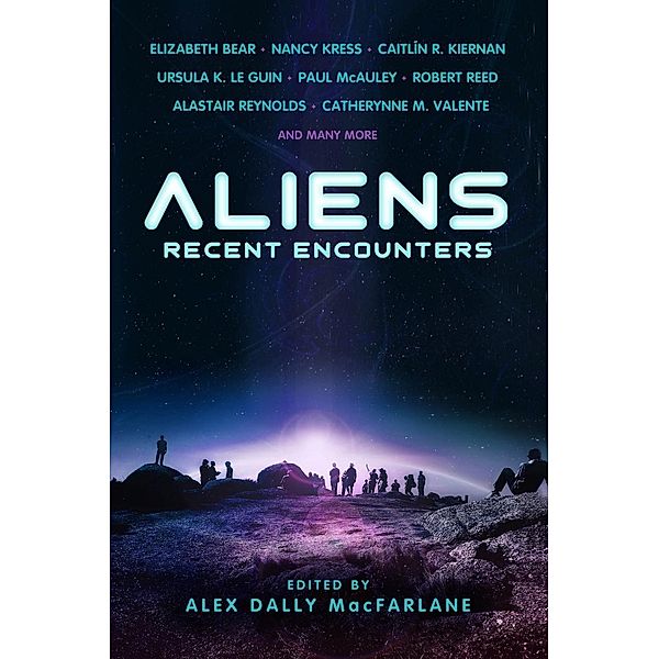 Aliens: Recent Encounters, Alex Dally MacFarlane