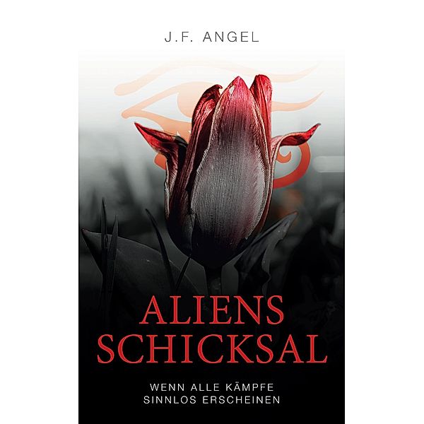 Aliens Schicksal / Aliens Schicksal Bd.1, J. F. Angel