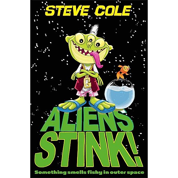 Aliens Stink!, Steve Cole
