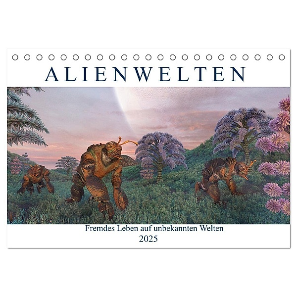 Alienwelten (Tischkalender 2025 DIN A5 quer), CALVENDO Monatskalender, Calvendo, Karsten Schröder