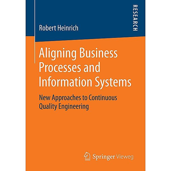 Aligning Business Processes and Information Systems, Robert Heinrich