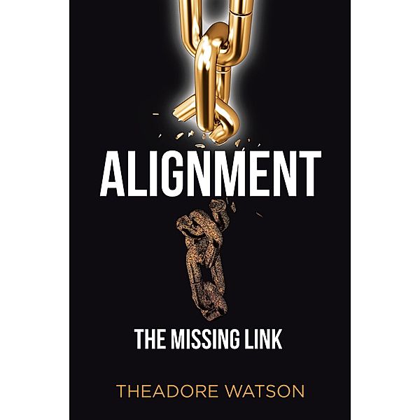 Alignment, Theadore Watson