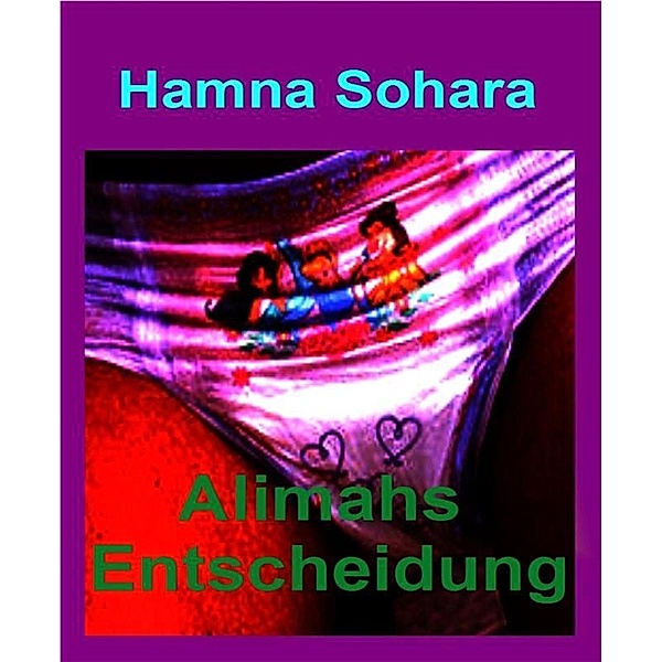 Alimahs Entscheidung, Hamna Sohara