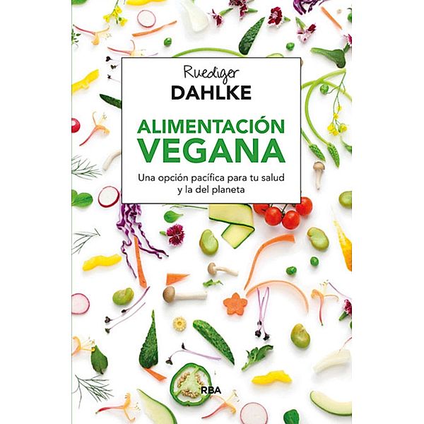 Alimentación vegana, Ruediger Dahlke