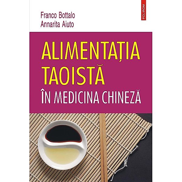 Alimenta¿ia taoista în medicina chineza / Hexagon, Franco Bottalo, Annarita Aiuto