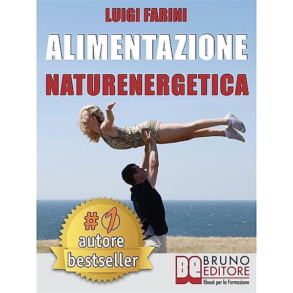 Alimentazione Naturenergetica, Luigi Farini