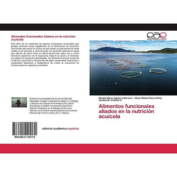 Alimentos funcionales aliados en la nutrición acuícola, Martha Elena Aguilera Morales, César Mateo Flores Ortíz, Cynthia M. Antonio C.