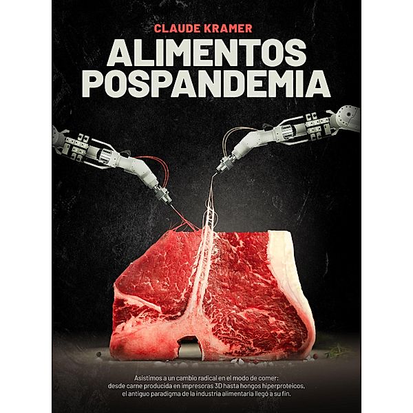 Alimentos Pospandemia, Claude Kramer