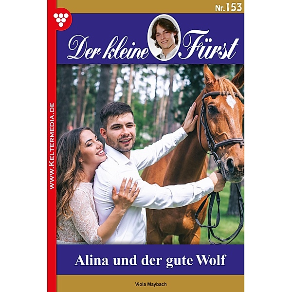 Alina und der gute Wolf / Der kleine Fürst Bd.153, Viola Maybach