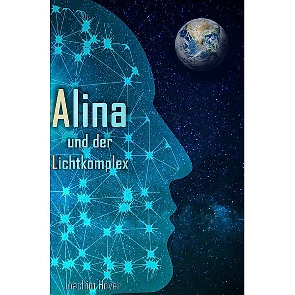 Alina und der Lichtkomplex, Joachim Hoyer