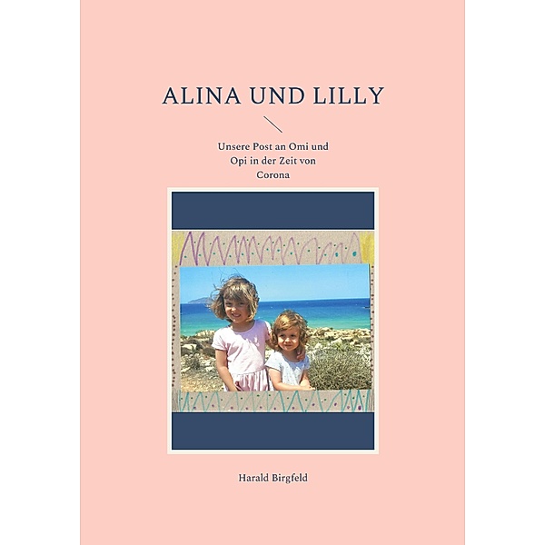 Alina und Lilly, Harald Birgfeld
