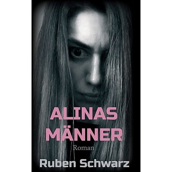 ALINAS MÄNNER, Ruben Schwarz
