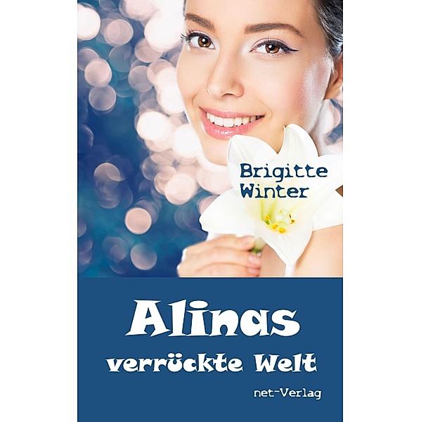 Alinas verrückte Welt, Brigitte Winter
