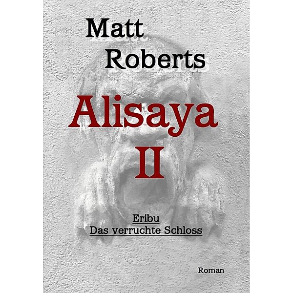 Alisaya II, Matt Roberts