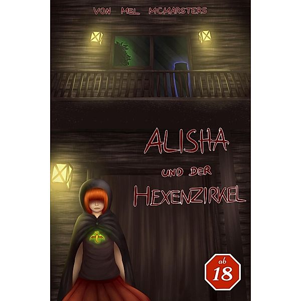 Alisha und der Hexenzirkel, Mel McMarsters