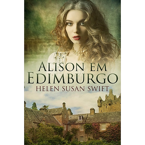 Alison Em Edimburgo / Next Chapter, Helen Susan Swift