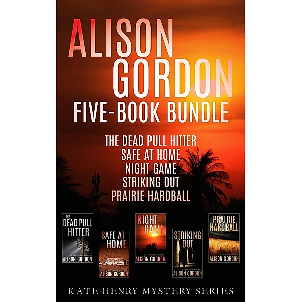 Alison Gordon Five-Book Bundle / Kate Henry, Alison Gordon