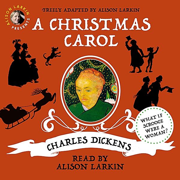 Alison Larkin Presents: A Christmas Carol, Charles Dickens