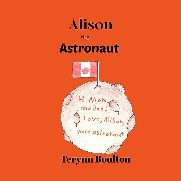 Alison the Astronaut, Terynn Boulton