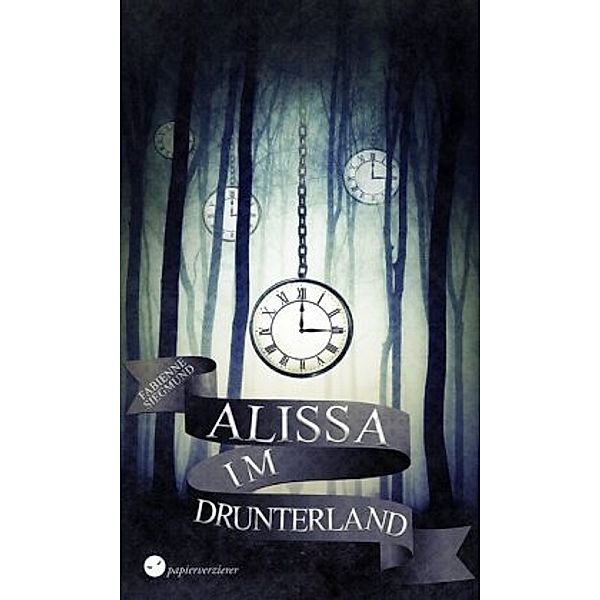 Alissa im Drunterland, Fabienne Siegmund