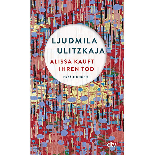 Alissa kauft ihren Tod, Ljudmila Ulitzkaja