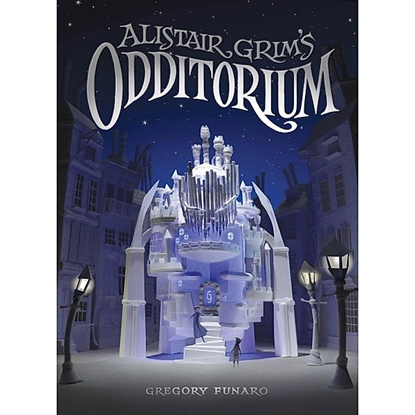 Alistair Grim's Odditorium, Gregory Funaro