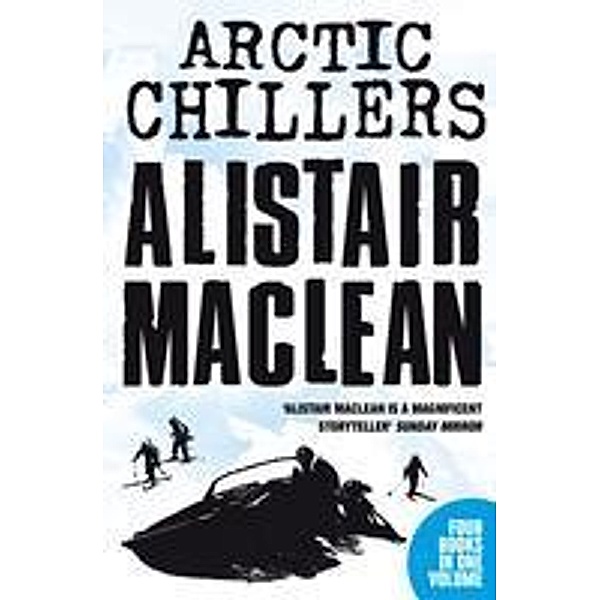 Alistair MacLean Arctic Chillers 4-Book Collection, Alistair MacLean