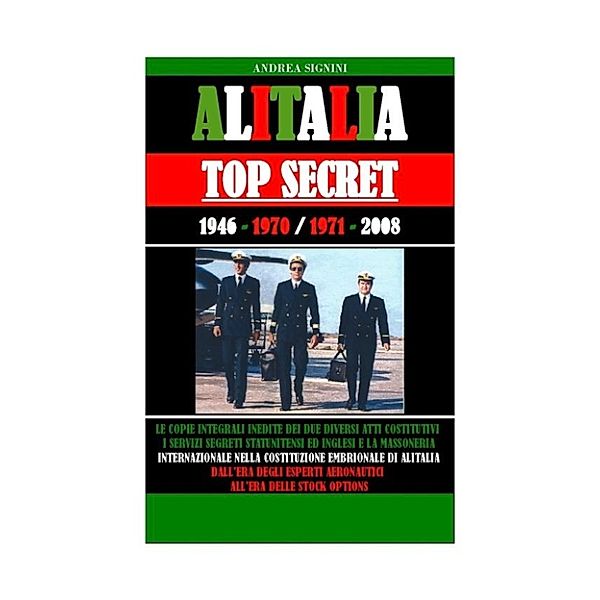 Alitalia Top Secret, Andrea Signini