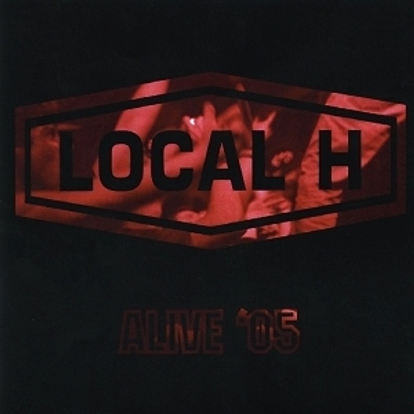 Alive '05, Local H