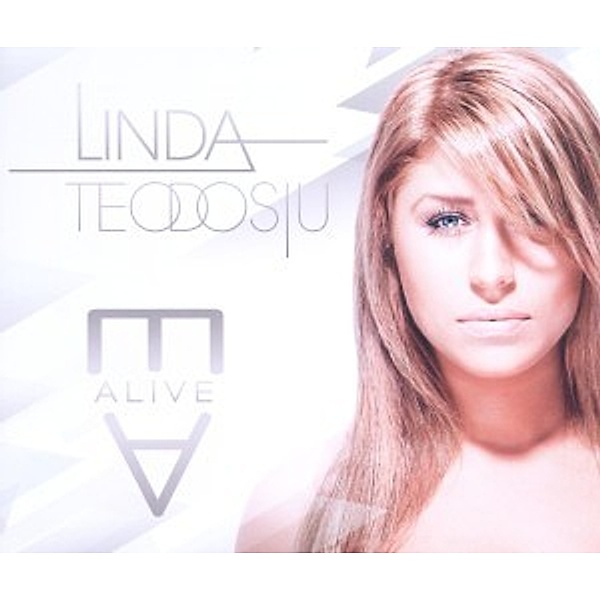 Alive, Linda Teodosiu