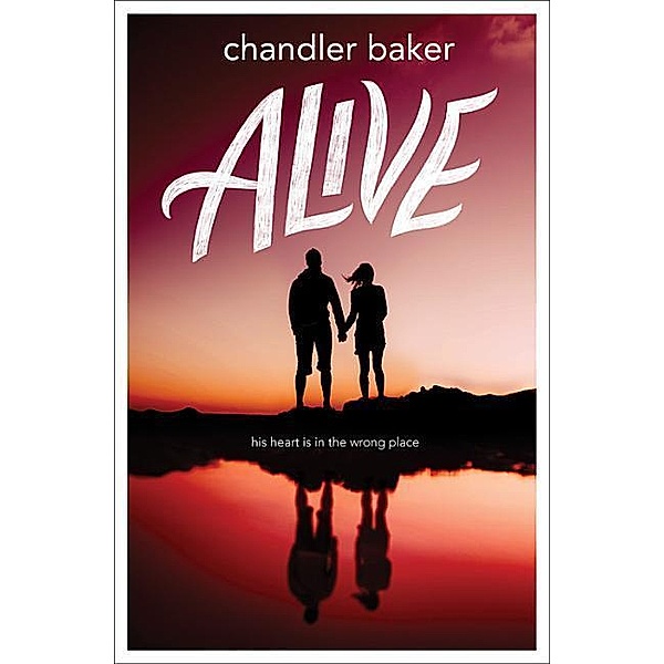 Alive, Chandler Baker