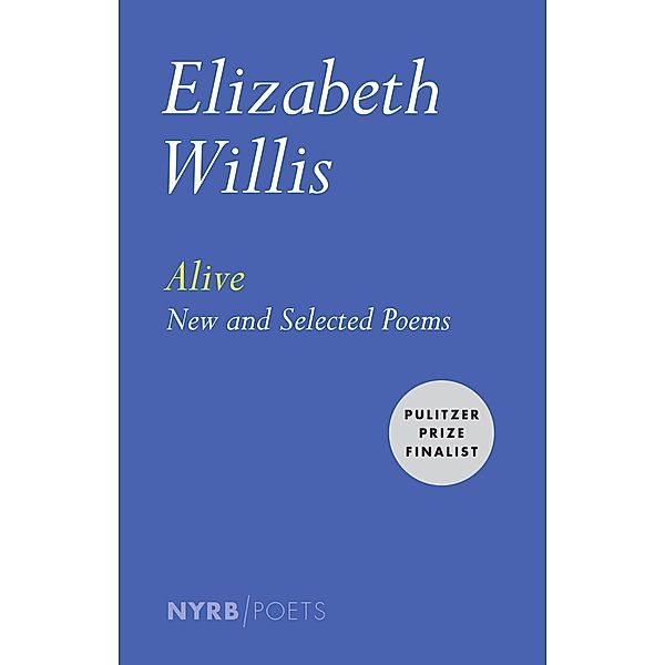 Alive, Elizabeth Willis