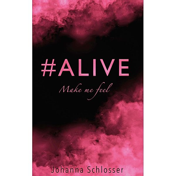 #ALIVE, Johanna Schlosser