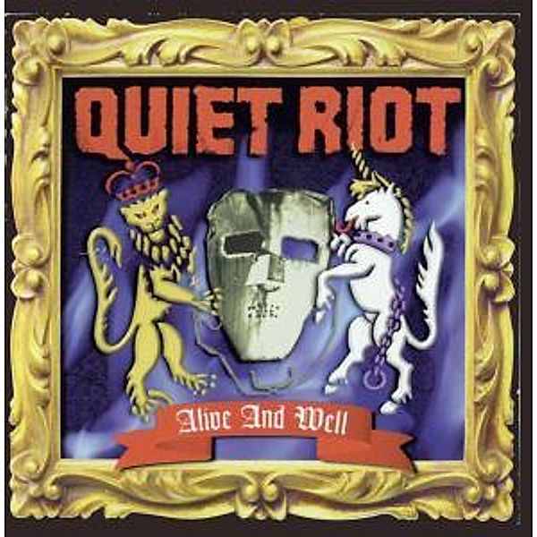 Alive And Well, Quiet Riot