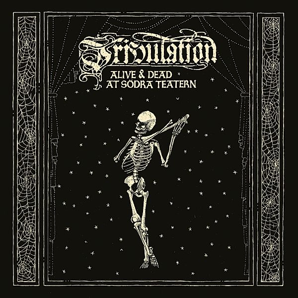Alive & Dead At Södra Teatern (Vinyl), Tribulation