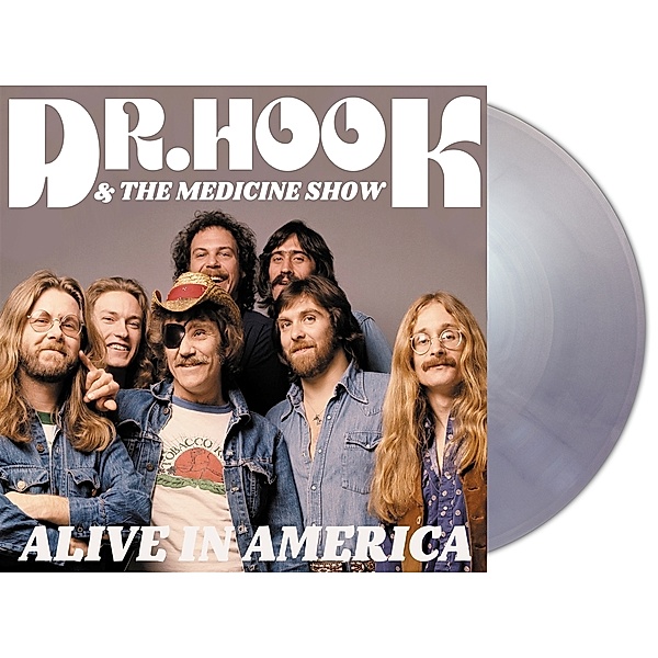 ALIVE IN AMERICA (SILVER VINYL), Dr. Hook And The Medicine Show