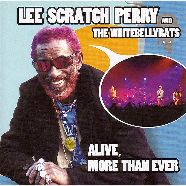 Alive, More Than Ever, Lee "scratch" Perry