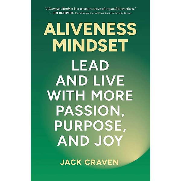 Aliveness Mindset, Jack Craven