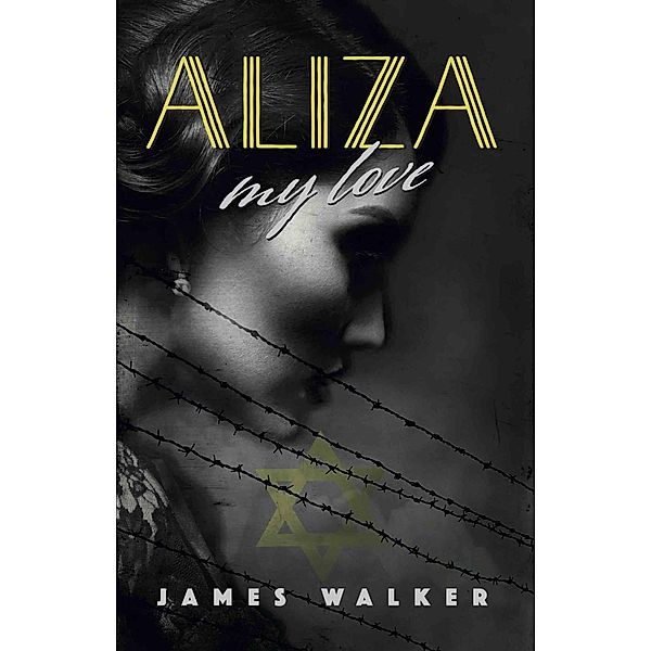 Aliza, my love, James Walker