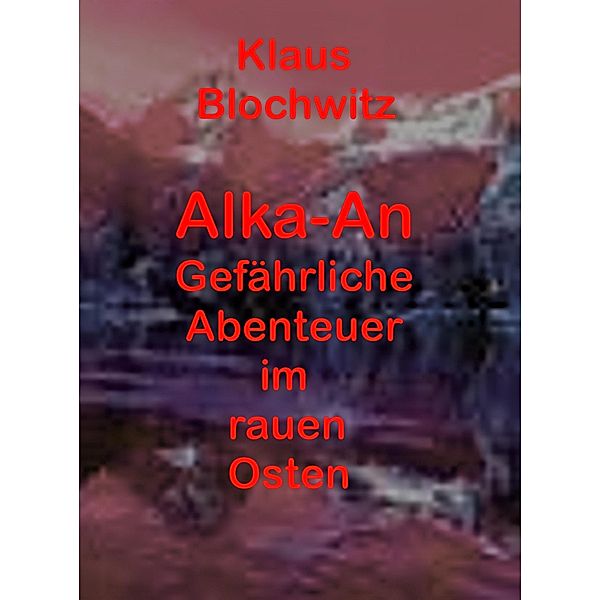 Alka-An, Klaus Blochwitz