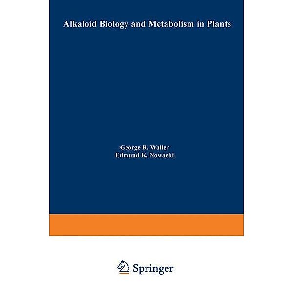 Alkaloid Biology and Metabolism in Plants, G. Waller