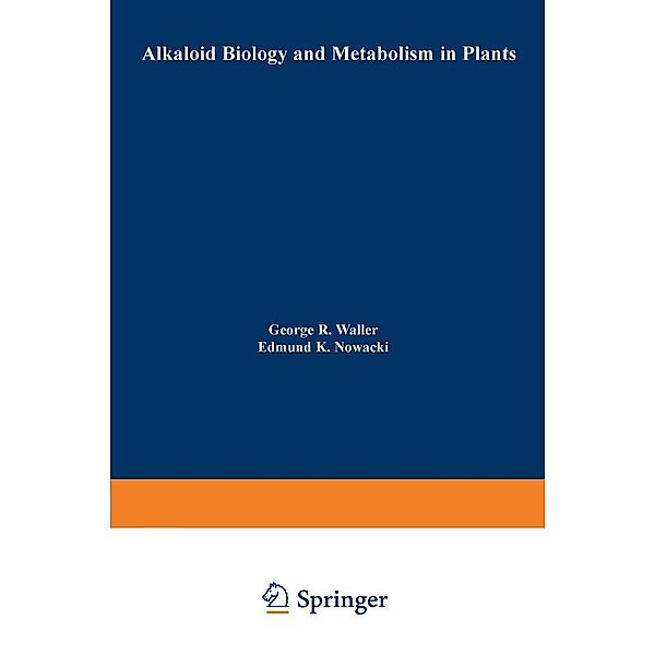 Alkaloid Biology and Metabolism in Plants, G. Waller