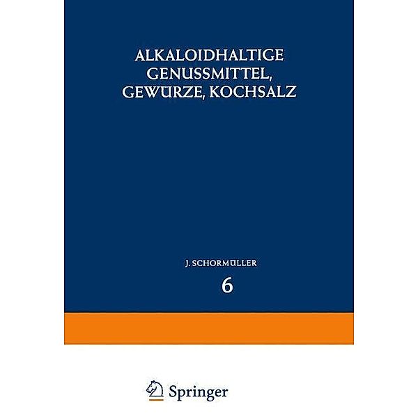 Alkaloidhaltige Genussmittel, Gewürze, Kochsalz