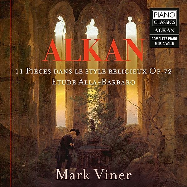 Alkan:11 Pieces Dans Le Style Religieux, Mark Viner