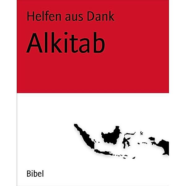 Alkitab, Helfen aus Dank