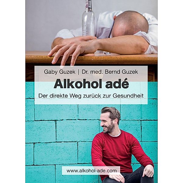 Alkohol adé, Bernd Guzek