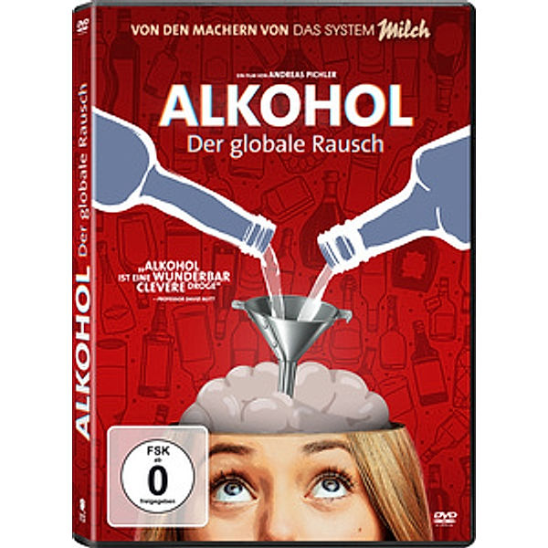 Alkohol - Der globale Rausch, Andreas Pichler